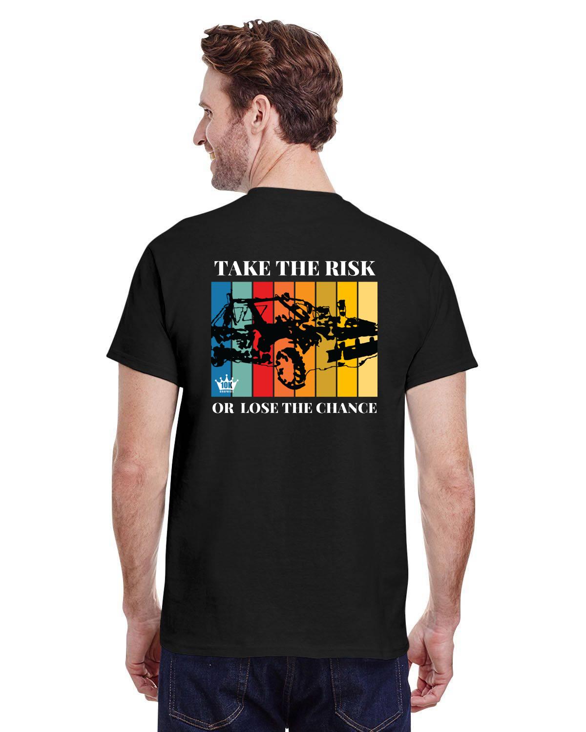 Take the Risk T-shirt