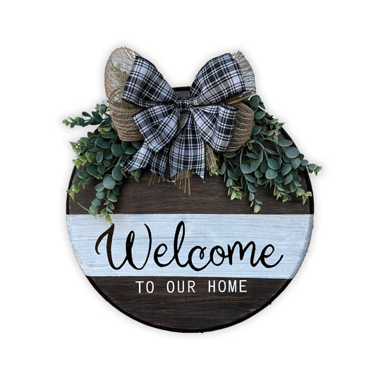 'Welcome to our home' Home Decor